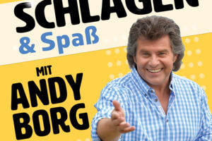 Schlager & Spaß mit Andy Borg und Gästen