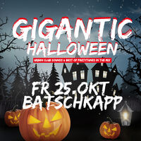 Gigantic Halloween - Batschkapp / Große Halle / Alle Ebenen geöffnet