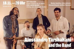 Alessandro Tarshahani and the Band - Ein Mix aus Jazz, Blues, Soul, lateinamerikanischen Rhythmen und arabischer Musik