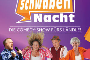 Die Comedy-Show fürs Ländle! - SchwabenNacht Uhingen
