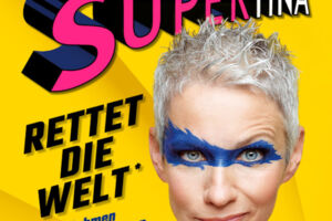 Tina Häussermann Supertina rettet die Welt im Rahmen ihrer Möglichkeiten
