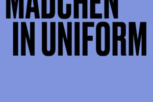 Mädchen in Uniform - nach Christa Winsloe / 15+