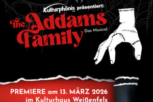 The Addams Family - Das Musical - präsentiert vom Kulturphönix e.V.