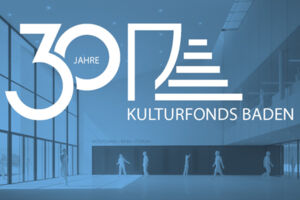 30 Jahre Kulturfonds Baden e.V.