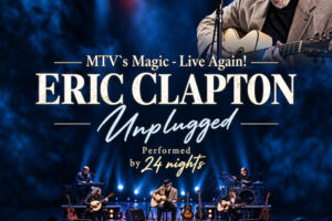 MTV´s Magic - Live Again! ERIC CLAPTON Unplugged performed by 24 nights - performed by 24 nights
