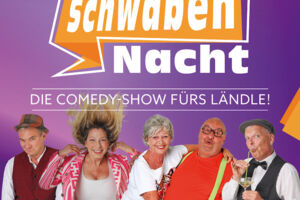 Die Comedy-Show fürs Ländle! - SchwabenNacht Bühl