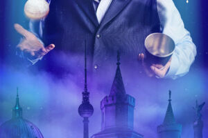 Berlin Illusions - Die letzte Hauptstadt-Zaubershow Spezial