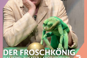 Der Froschkönig - Ein Stück über das Leben, die Liebe und den Eiweißgehalt von Fliegen