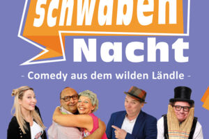Comedy aus dem wilden Ländle! - SchwabenNacht Pforzheim