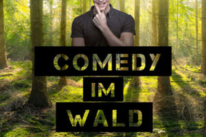 Comedy im Wald 2025 - mit Alain Frei
