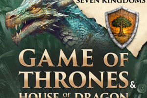 Game of Thrones & House of the Dragon - + A Knight of the Seven Kingdoms
