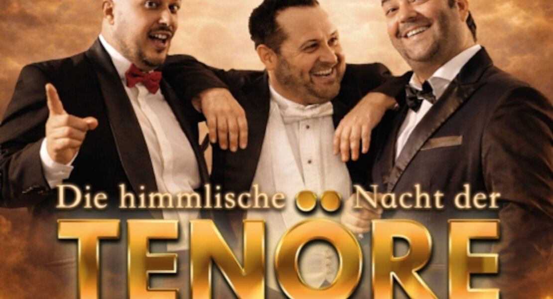 himmlische-nacht-der-tenore-das-original-live-und-ohne-technische-verstarkung