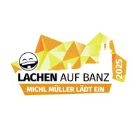 Lachen auf Banz - Michl Müller lädt ein