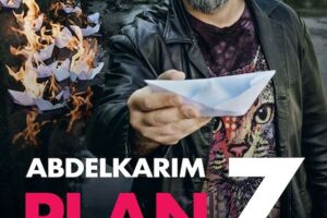 Abdelkarim - Plan Z - jetzt will er´s wissen!