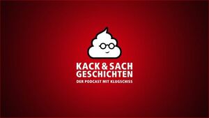 Kack & Sachgeschichten