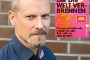 Christian Stöcker - Männer, die die Welt verbrennen