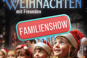 Weihnachten mit Freunden - Stadthalle Castrop | Familienshow
