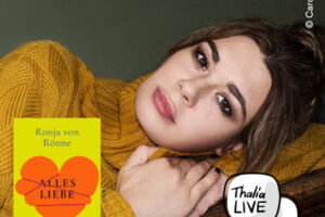 Ronja von Rönne präsentiert ihren neuen Roman Alles Liebe