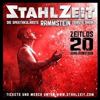 Stahlzeit - die spektakulärste RAMMSTEIN Tribute Show