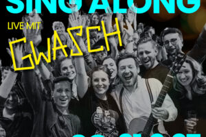 Sing-Along mit Gwasch - Die größte Mitsingparty Stuttgarts