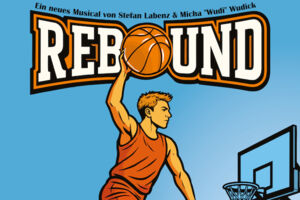 »Rebound« - Das Musical - Kindermusical für die ganze Familie