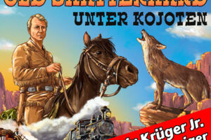 OLD SHATTERHAND UNTER KOJOTEN - Hardy Krüger Jr. + RadioLiveTheater