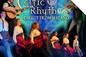 CELTIC RHYTHMS direct from Ireland     Irish dance Show &Live Music