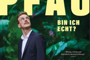 Kino im Kurhaus I PFAU - Bin ich echt?