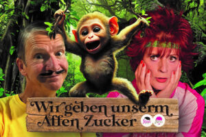 Kabarett Sanftwut 2026 - Wir geben unserm Affen Zucker!