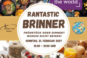 Rantastic Brinner Breakfast meets Dinner - Around the World