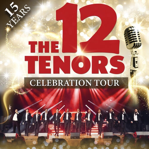 the-12-tenors-15-years-celebration-tour