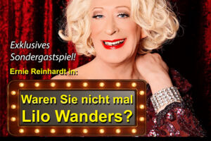 Waren Sie nicht mal Lilo Wanders?