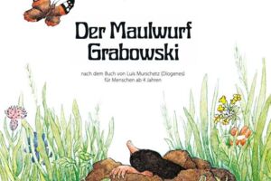 Der Maulwurf Grabowski - Theater Mär