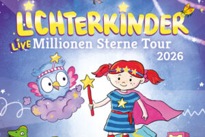 LICHTERKINDER - Live - Millionen Sterne Tour 2026