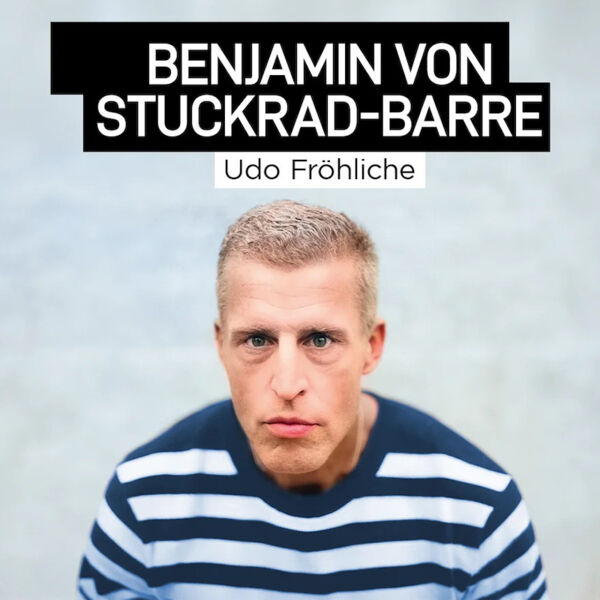 benjamin-von-stuckrad-barre-udo-frohliche