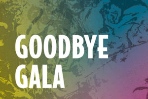 Goodbye Gala - Premiere