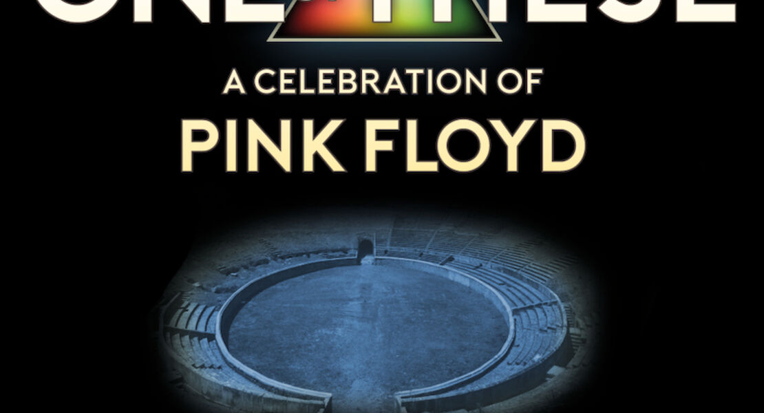 one-of-these-a-celebration-of-pink-floyd-live-at-pompeii