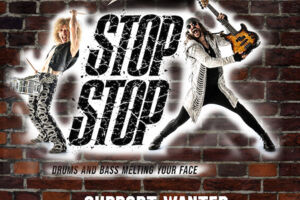 STOP STOP - Drums & Bass Melting Your Face + Support: TBA