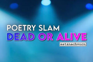 Poetry Slam: Dead or Alive - Moderation: Lukas Knoben & Oscar Malinowski