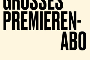Großes Premieren-Abonnement (Abo P)