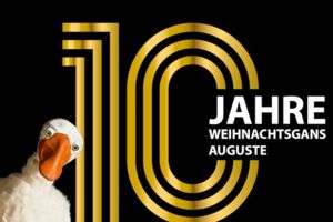 Die Weihnachtsgans Auguste  10 Jahre Spektakel