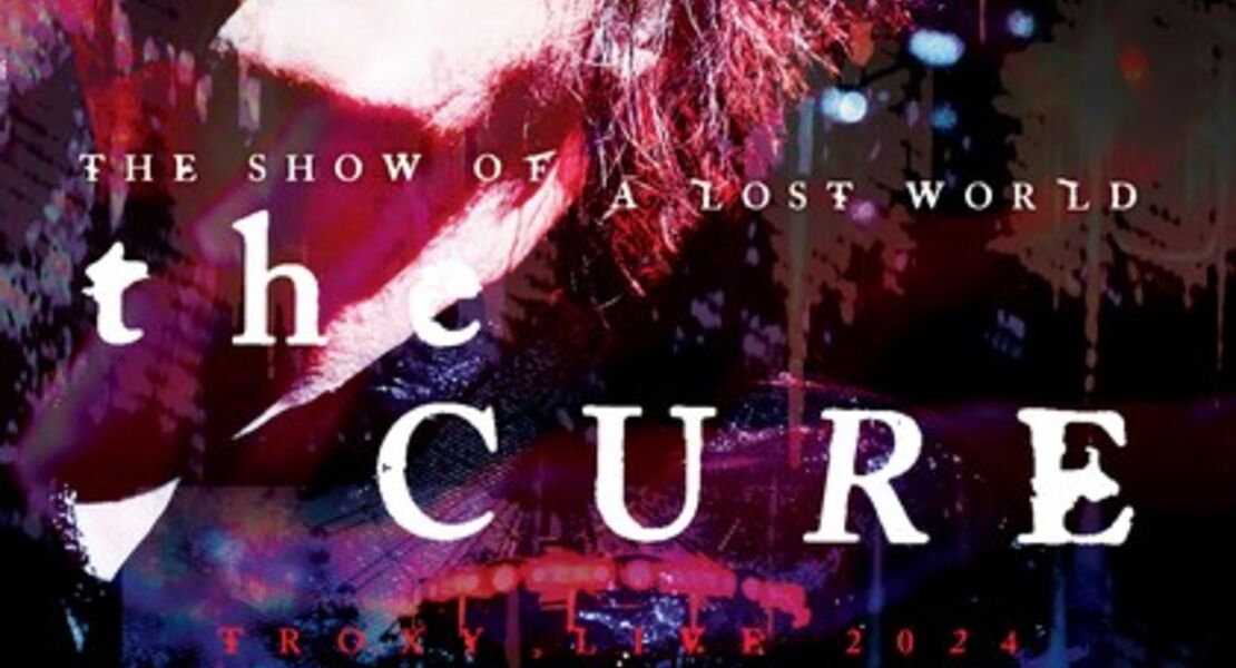 the-cure-the-show-of-a-lost-world