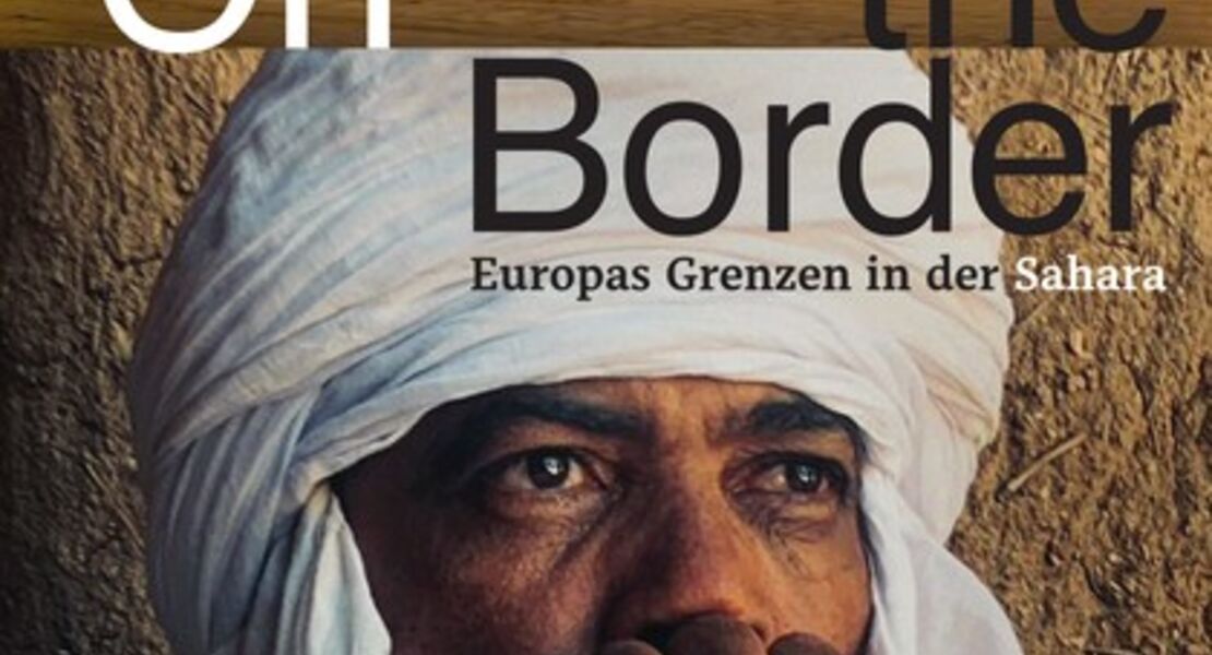 on-the-border-europas-grenzen-in-der-sahara