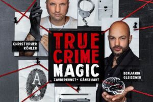 True Crime Magic - Illusion trifft auf harte Realität