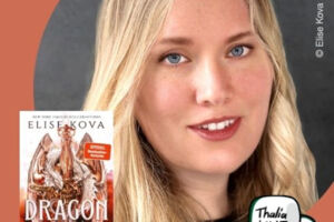 Exklusiv bei Thalia: DRAGON CURSED-Tour mit Elise Kova
