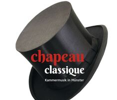 Chapeau Classique - Kammermusik in Münster 2024/25 ABO