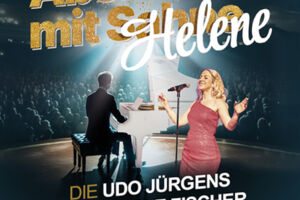 Aber bitte mit Helene - Die Udo Jürgens und Helene Fischer Konzertshow