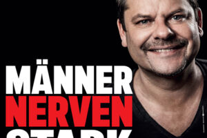 Ingo Appelt - MÄNNER NERVEN STARK