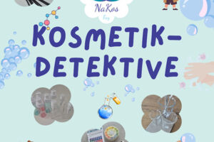 Stars for Kids: Kosmetik-Detektive - Probieren. Experimentieren. Meister werden.