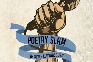 Poetry Slam Ludwigsburg - No. 17 im Scala!